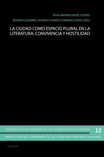 La ciudad como espacio plural en la literatura: convivencia y hostilidad