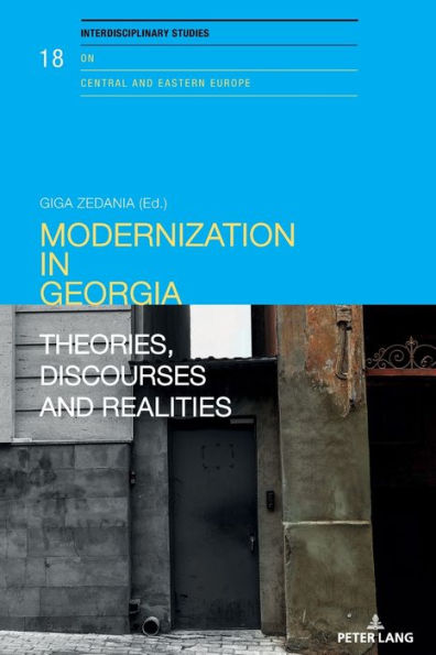 Modernization in Georgia: Theories, Discourses and Realities