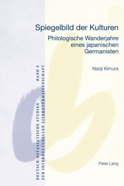 Spiegelbild der Kulturen: Philologische Wanderjahre eines japanischen Germanisten