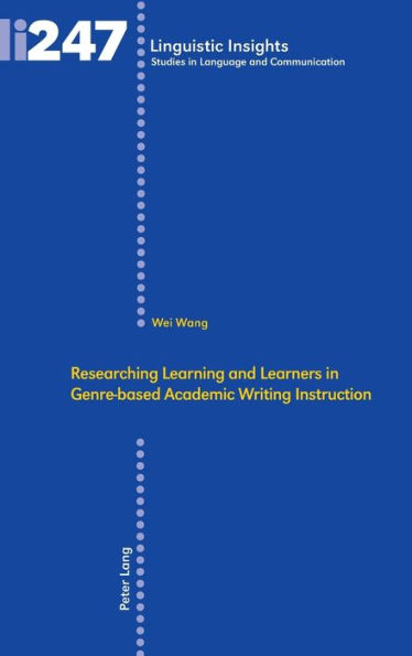 Researching Learning and Learners in Genre-based Academic Writing Instruction