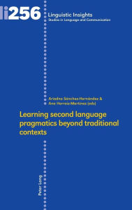 Title: Learning second language pragmatics beyond traditional contexts, Author: Maurizio Gotti
