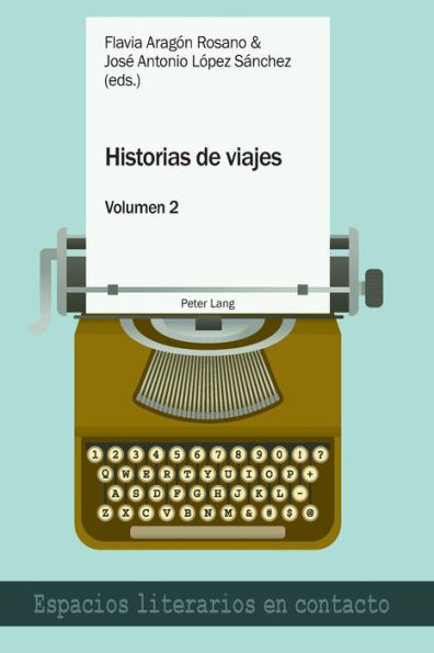 Historias de viajes vol. 2; Una perspectiva plural