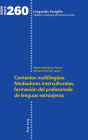 Contextos multilinguees. Mediadores interculturales, formación del profesorado de lenguas extranjeras