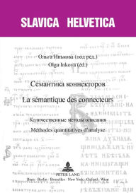 Title: ????????? ??????????? - La sémantique des connecteurs: ?????????????? ?????? ???????? - Méthodes quantitatives d'analyse, Author: Olga Inkova