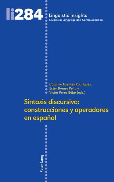 Sintaxis discursiva: construcciones y operadores en español