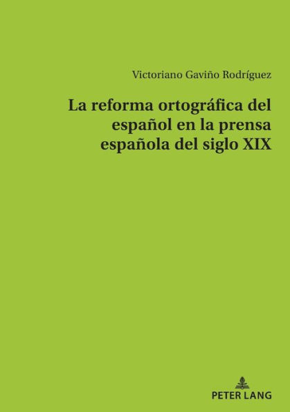 La reforma ortográfica del español en la prensa española del siglo XIX