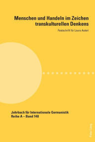 Title: Menschen und Handeln im Zeichen transkulturellen Denkens: Festschrift fuer Laura Auteri, Author: Hans-Gert Roloff