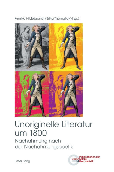 Unoriginelle Literatur um 1800: Nachahmung nach der Nachahmungspoetik