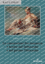 Title: Le connessioni fra romanzo e teatro nel Settecento e nel primo Ottocento, Author: Valeria Merola
