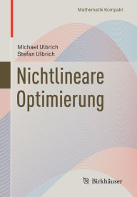 Title: Nichtlineare Optimierung, Author: Michael Ulbrich