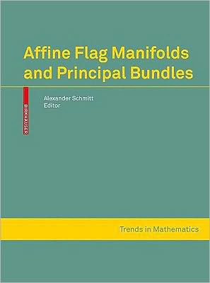 Affine Flag Manifolds and Principal Bundles / Edition 1