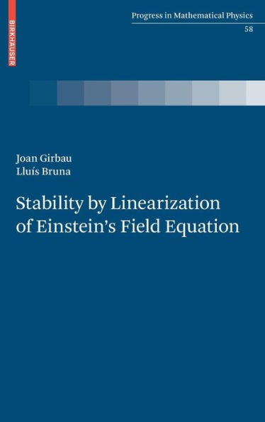 Stability by Linearization of Einstein's Field Equation