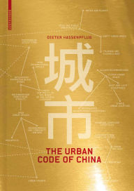 Title: The Urban Code of China, Author: Dieter Hassenpflug