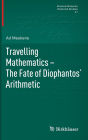 Travelling Mathematics - The Fate of Diophantos' Arithmetic