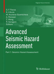 Title: Advanced Seismic Hazard Assessment: Part I: Seismic Hazard Assessment, Author: Giuliano F. Panza