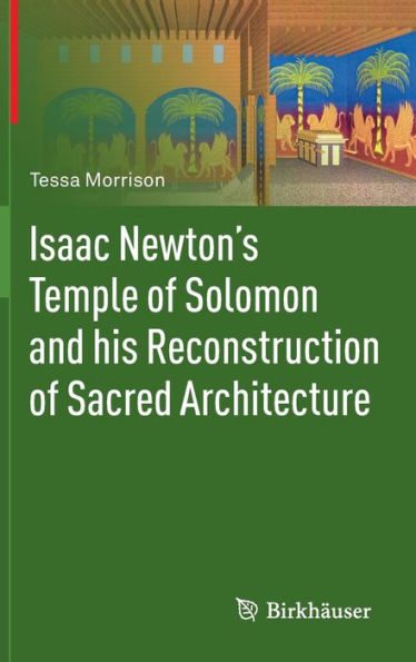 Isaac Newton's Temple of Solomon and his Reconstruction Sacred Architecture