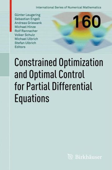 Constrained Optimization and Optimal Control for Partial Differential Equations / Edition 1