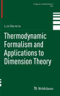 Thermodynamic Formalism and Applications to Dimension Theory