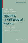 Equations in Mathematical Physics: A practical course