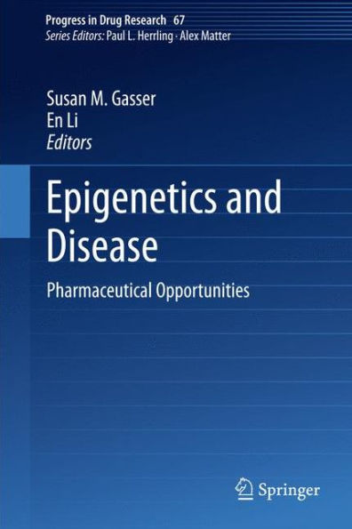 Epigenetics and Disease: Pharmaceutical Opportunities / Edition 1