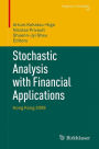 Stochastic Analysis with Financial Applications: Hong Kong 2009