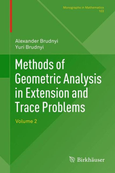 Methods of Geometric Analysis in Extension and Trace Problems: Volume 2 / Edition 1