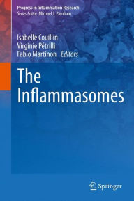 Title: The Inflammasomes / Edition 1, Author: Isabelle Couillin