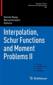 Title: Interpolation, Schur Functions and Moment Problems II, Author: Daniel Alpay