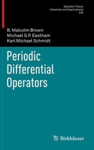 Title: Periodic Differential Operators, Author: B. Malcolm Brown