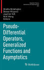 Pseudo-Differential Operators, Generalized Functions and Asymptotics