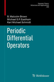 Title: Periodic Differential Operators, Author: B. Malcolm Brown