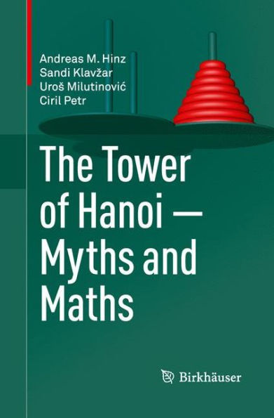 The Tower of Hanoi - Myths and Maths