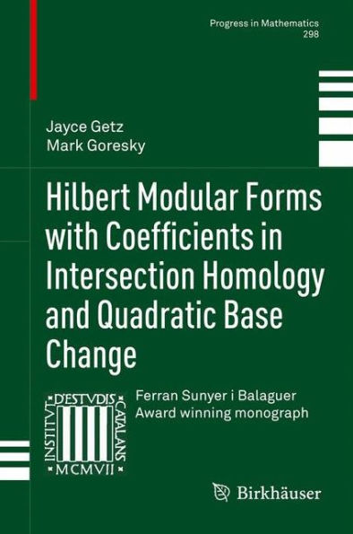 Hilbert Modular Forms with Coefficients in Intersection Homology and Quadratic Base Change / Edition 1