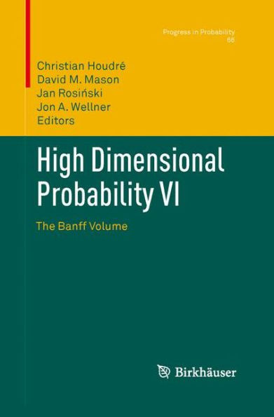 High Dimensional Probability VI: The Banff Volume