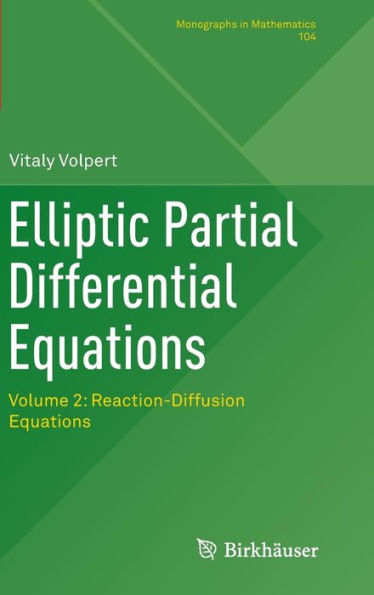 Elliptic Partial Differential Equations: Volume 2: Reaction-Diffusion Equations