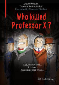 Title: Who Killed Professor X?, Author: Thodoris Andriopoulos