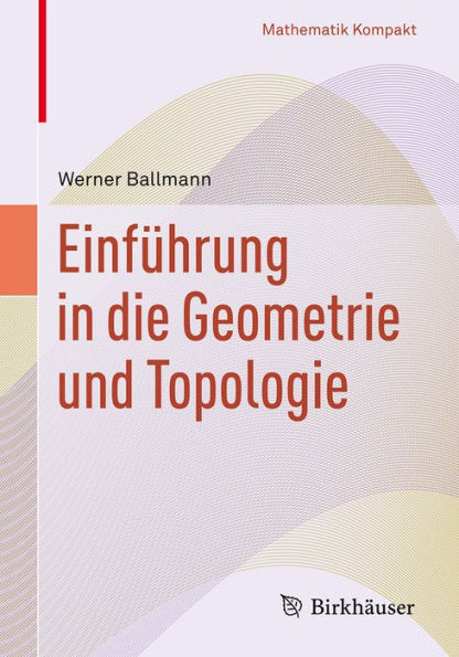 Einführung in die Geometrie und Topologie