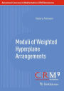 Moduli of Weighted Hyperplane Arrangements