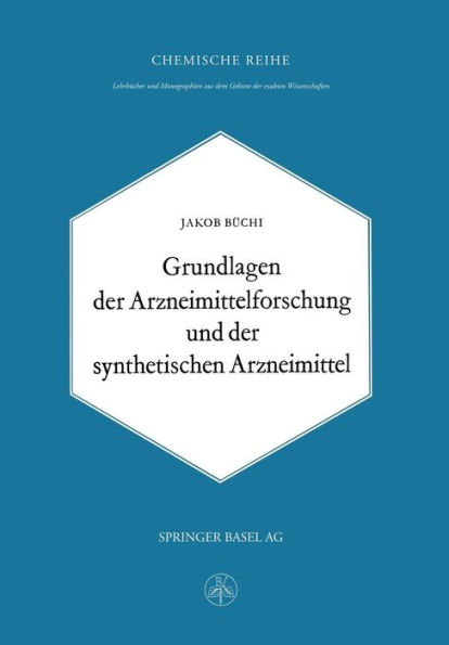 Grundlagen der Arzneimittelforschung und der synthetischen Arzneimittel
