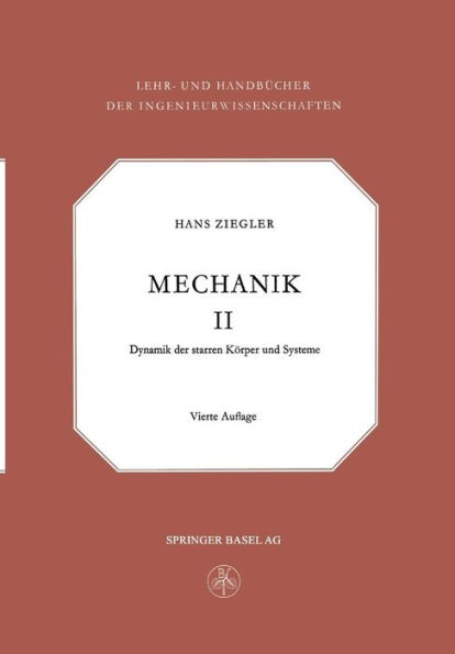 Mechanik: Dynamik der Starren Körper und Systeme