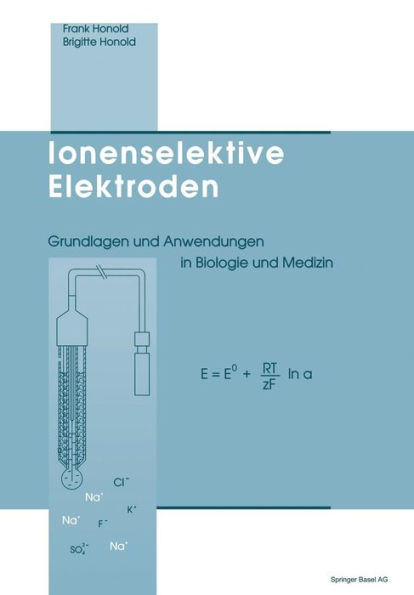 Ionenselektive Elektroden: Grundlagen und Anwendungen in Biologie und Medizin