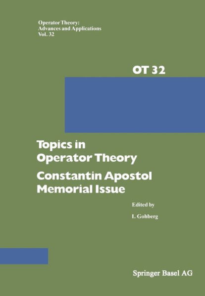 Topics in Operator Theory: Constantin Apostol Memorial Issue