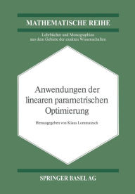 Title: Anwendungen der Linearen Parametrischen Optimierung, Author: Klaus Lommatzsch