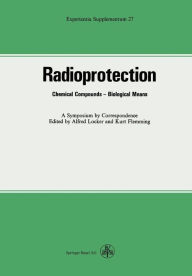 Title: Radioprotection: Chemical Compounds-Biological Means, Author: Locker