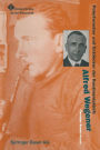 Alfred Wegener: Polarforscher und Entdecker der Kontinentaldrift