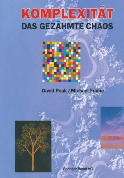 Komplexitï¿½t - das gezï¿½hmte Chaos