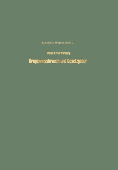 Drogenmissbrauch und Gesetzgeber: Methodik und Möglichkeiten einer optimalen Kontrolle des Missbrauchs von Drogen und Arzeimitteln