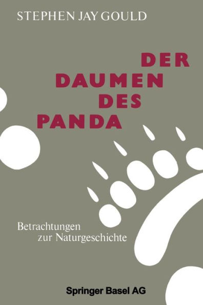 Der Daumen des Panda: Betrachtungen zur Naturgeschichte