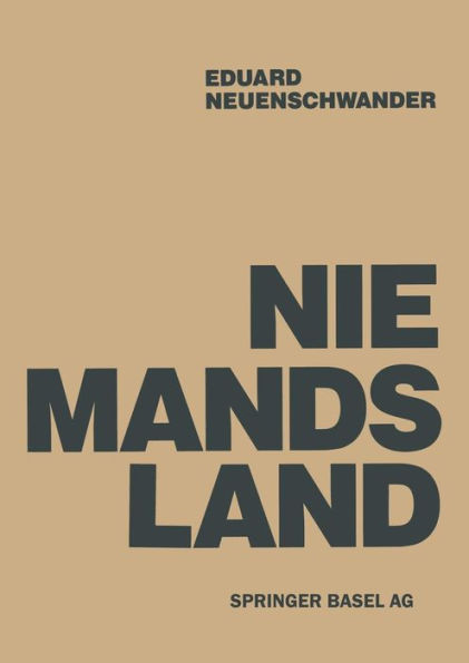 Niemandsland: Umwelt Zwischen Zerstörung und Gestalt