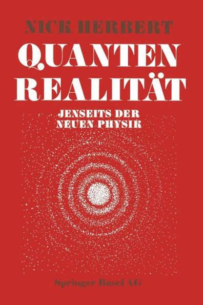 Quantenrealität: Jenseits der Neuen Physik